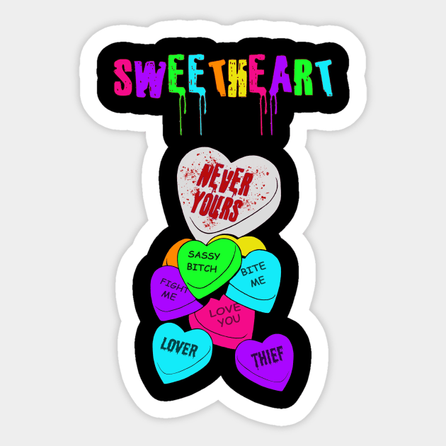 SWEETHEART (style 2...  Never Yours) Sticker by LoversAndThieves